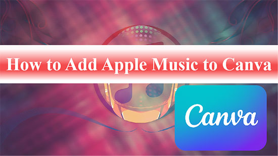how to add apple music to canva