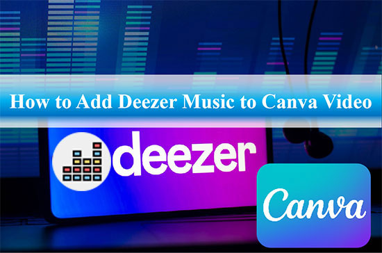 how to add deezer music to canva