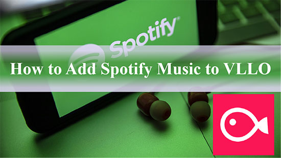 add spotify music to vllo