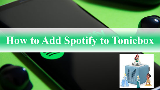 add spotify to toniebox