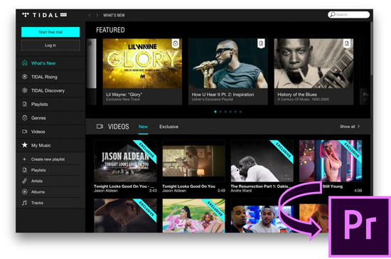 tidal music to adobe premiere pro