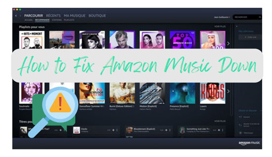 fix amazon music down
