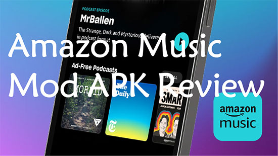 amazon music mod apk review