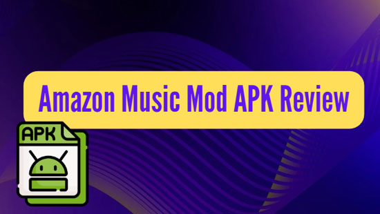 amazon music mod apk review