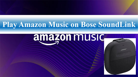 play amazon music on bose soundlink