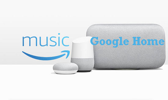 amazon music on google home