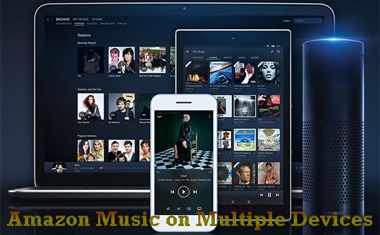 Amazon Music Unlimited on Multiple Devices