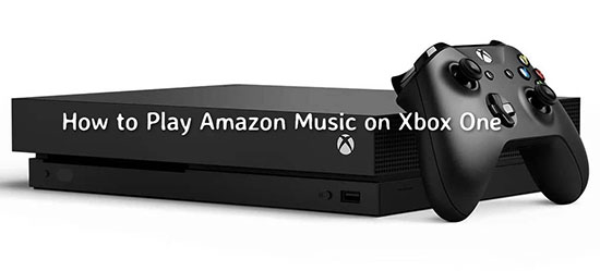 amazon music on xbox one