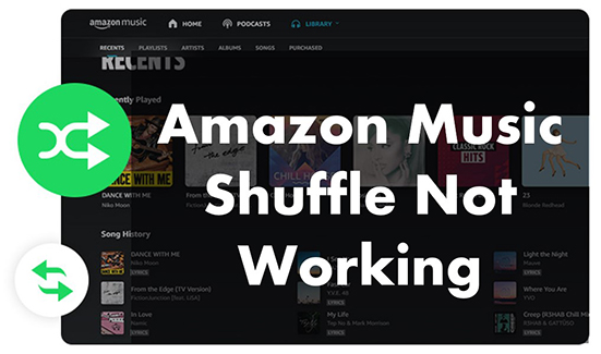 amazon music shuffle not working