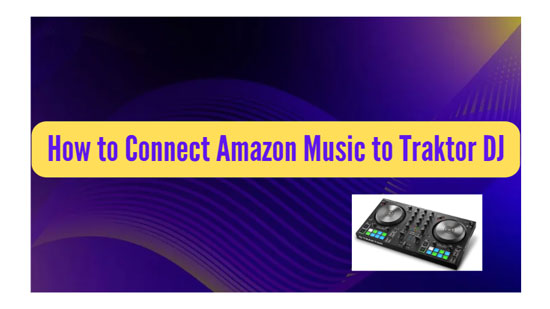 add amazon music to traktor dj