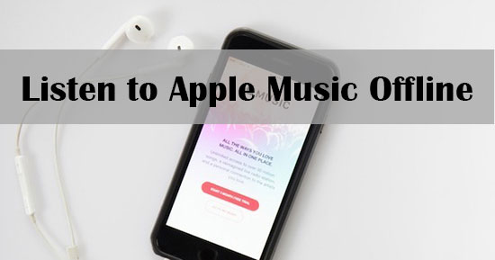 listen to apple music offline