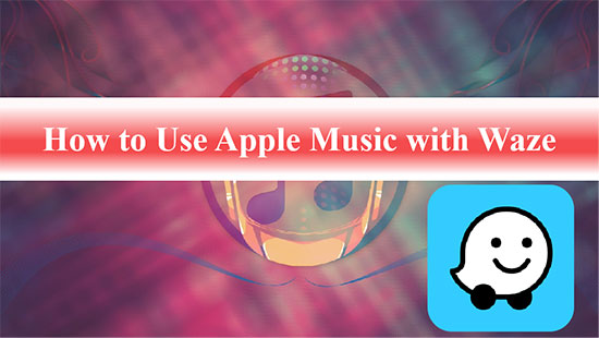 apple music on waze