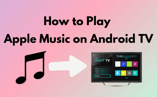 sideload apple music on android tv