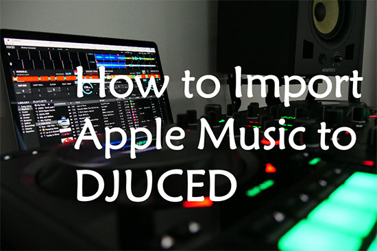 add apple music to djuced