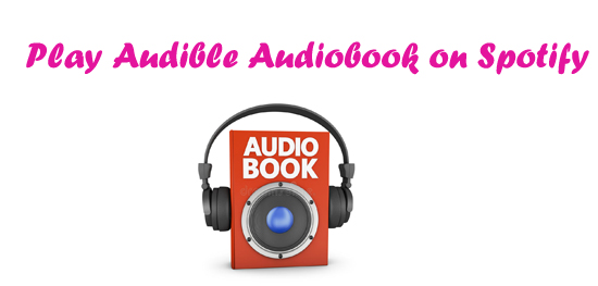 play audiobooks on spotify