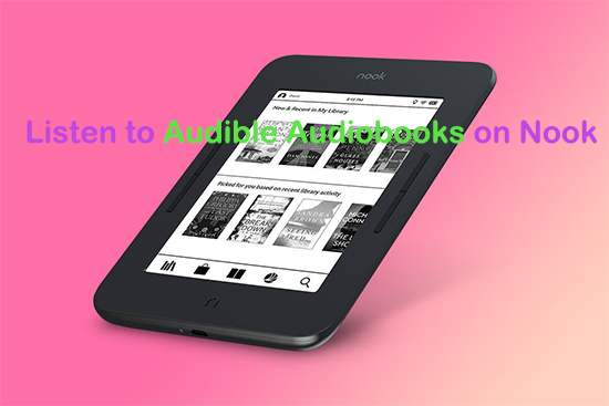 listen to audible audiobooks on the nook