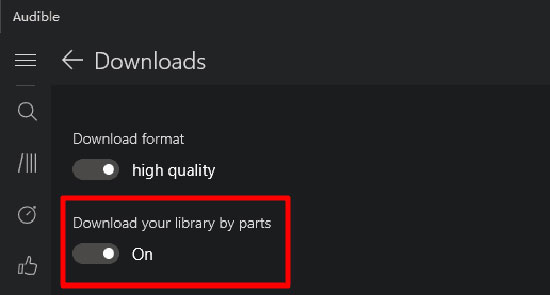 check audible download by parts setting on desktop