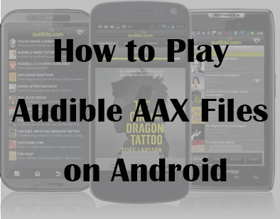 play aax files on android