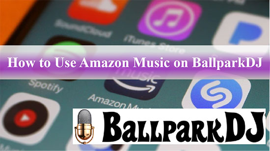 ballpark dj amazon music