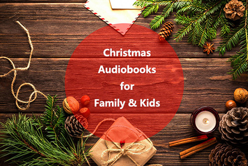 christmas audiobooks for kids and families