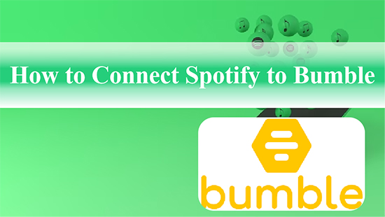how to connect spotify to bumble