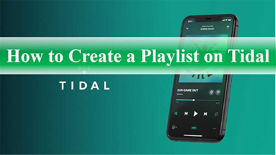  create a playlist on tidal