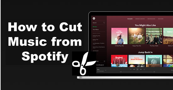 cut music from spotify