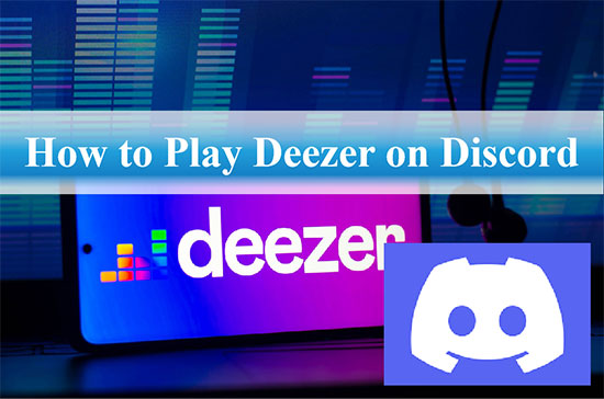 play deezer on discord