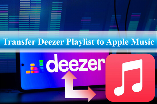 transfer deezer playlist to apple music