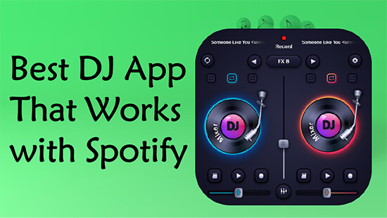 dj app that works with spotify