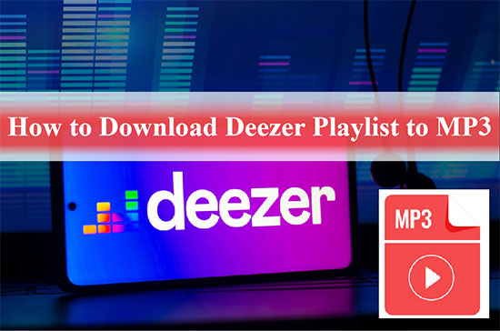 download deezer playlist to mp3