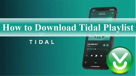 download tidal playlist to computer