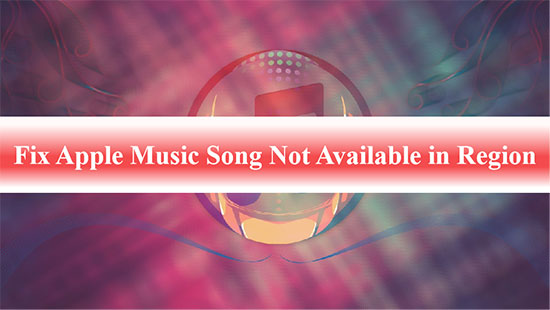 fix apple music song not available in region