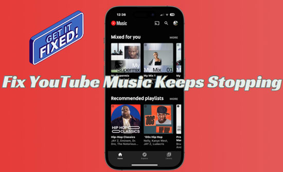 fix youtube music keeps stopping
