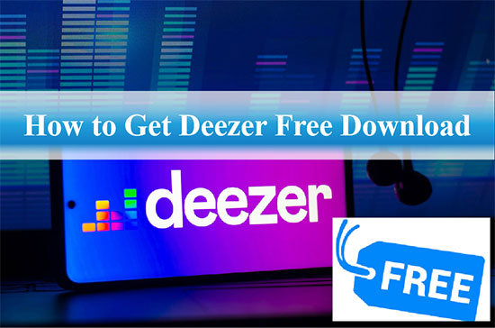 get deezer free download