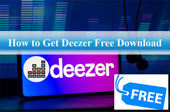 get deezer free download