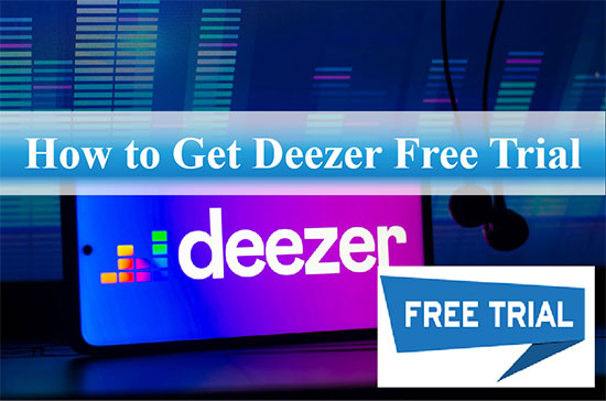 get deezer free trial