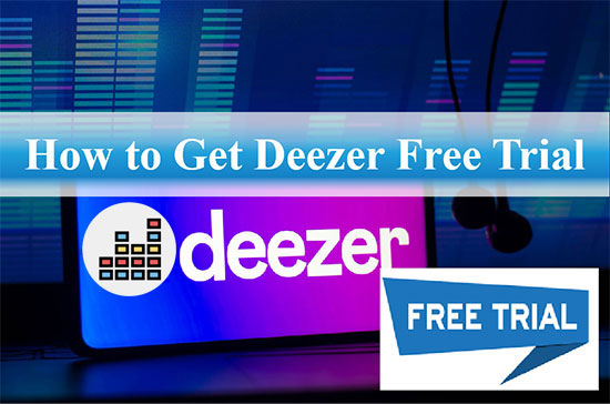 get deezer free trial