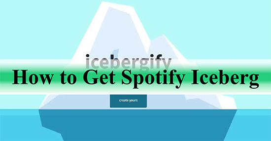 how to get spotify iceberg