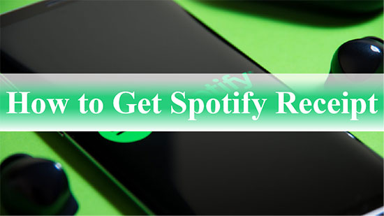 how to get spotify receipts