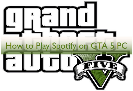 how to play spotify on gta 5 pc