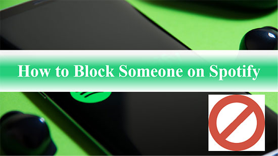 how to block someone on spotify