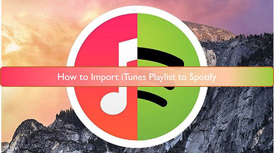 import itunes playlis to spotify