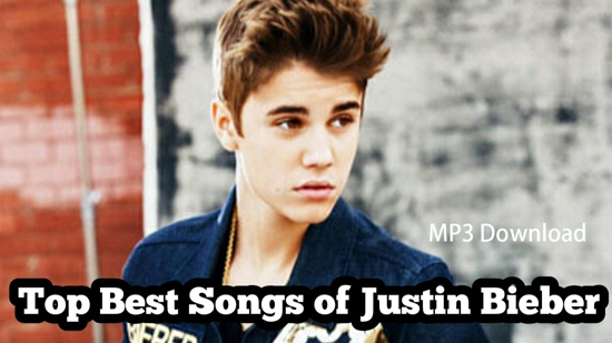 justin bieber songs download