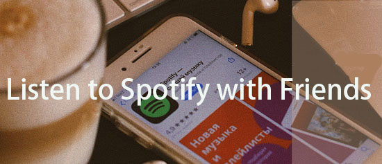 listen to spotify with friends