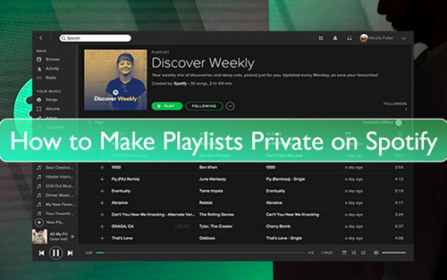 how to make spotify playlist private 