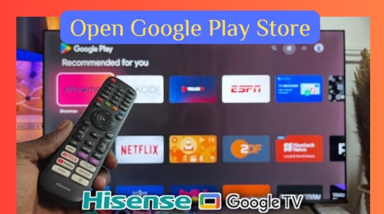 open google play store hisense tv