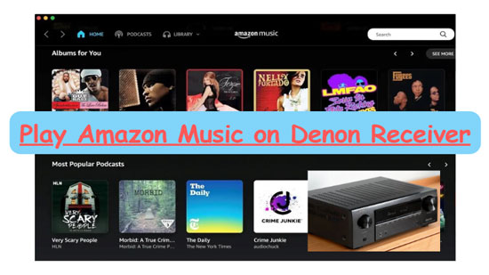 play amazon music on denon receiver