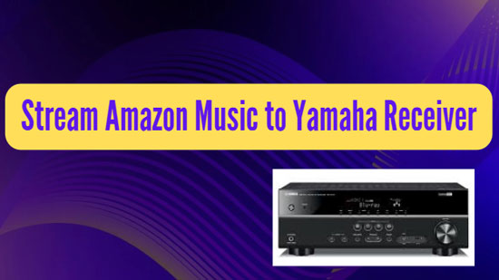 play amazon music on yamaha receiver