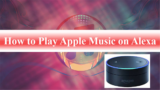 play apple music on alexa 